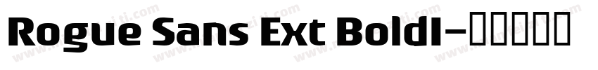 Rogue Sans Ext BoldI字体转换